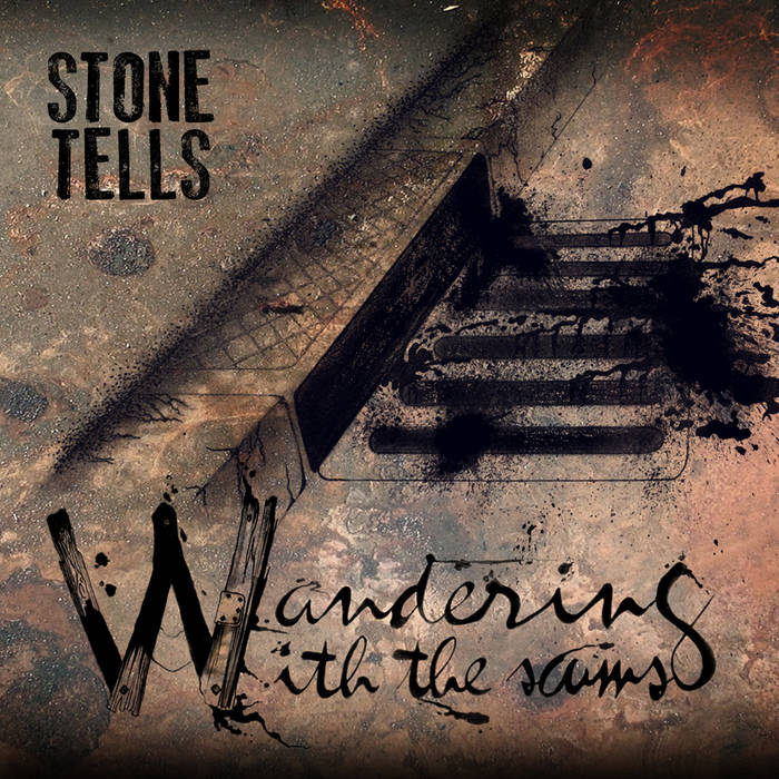 STONE TELLS - Wandering With The Scums cover 