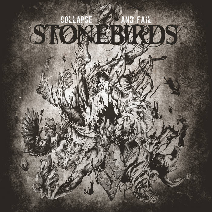 STONEBIRDS - Collapse And Fail cover 