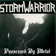 STORMWARRIOR - Possessed By Metal cover 