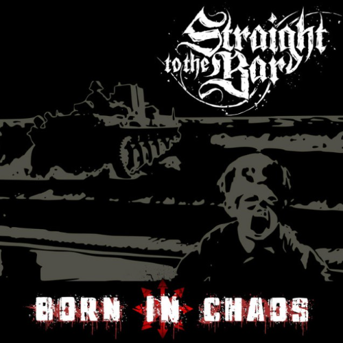 STRAIGHT TO THE BAR - Born In Chaos cover 
