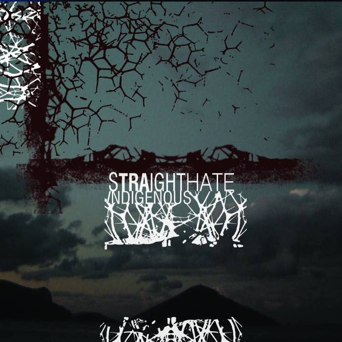STRAIGHTHATE - Indigenous cover 