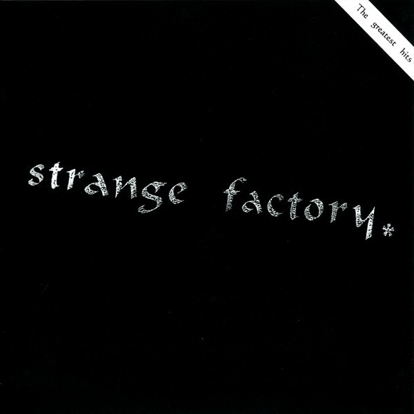STRANGE FACTORY - The Greatest Hits cover 