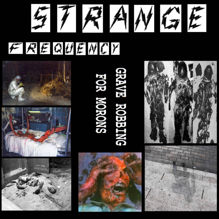 STRANGE FREQUENCY - Grave Robbing For Morons cover 