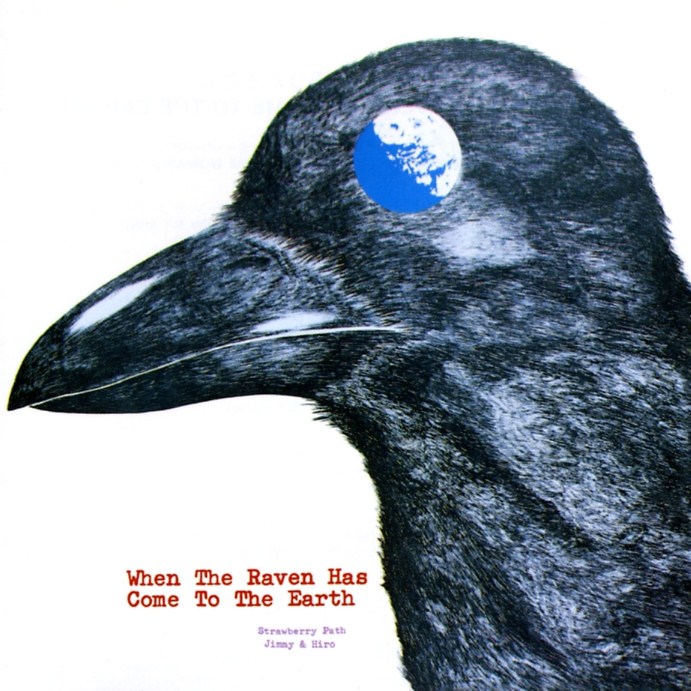 STRAWBERRY PATH - When The Raven Has Come To The Earth cover 
