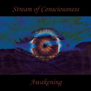 STREAM OF CONSCIOUSNESS - Awakening cover 
