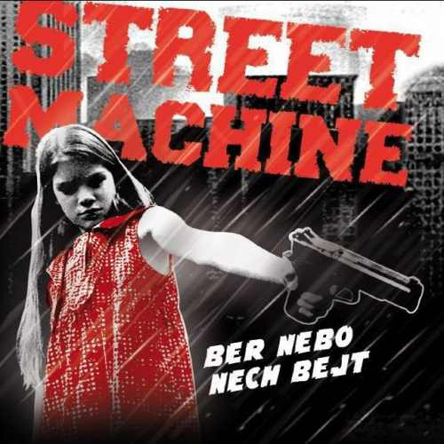 STREET MACHINE - Ber Nebo Nech Bejt cover 