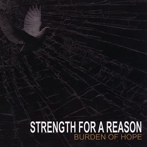 STRENGTH FOR A REASON - Burden Of Hope cover 