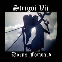 STRIGOI VII - Horns Forward / Dormant Anger Wakes cover 