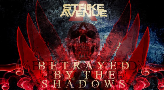 STRIKE AVENUE - Betrayed By The Shadows cover 