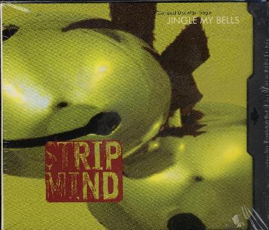 STRIP MIND - Jingle My Bells EP cover 