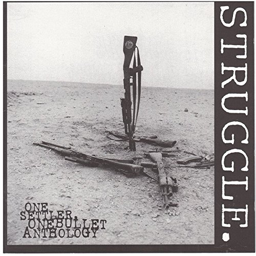 STRUGGLE - One Settler, One Bullet: An Anthology cover 