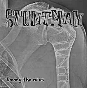 STUNTMAN - Among The Ruins cover 