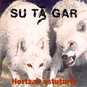 SU TA GAR - Hortzak estuturik cover 