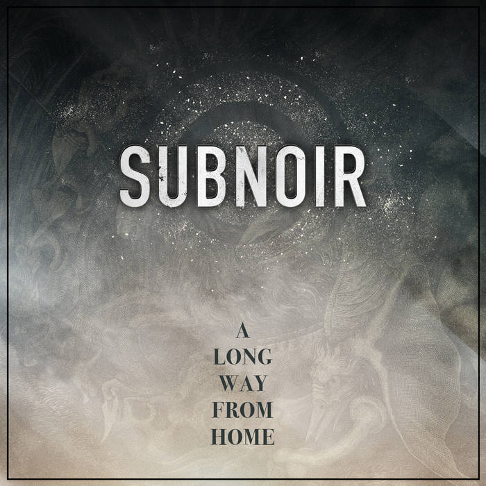 SUBNOIR - A Long Way From Home cover 