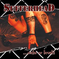 SUFFERHEAD - ...Make or Break cover 