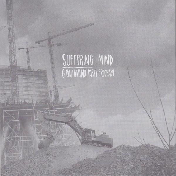 SUFFERING MIND - Suffering Mind / Guantanamo Party Program cover 