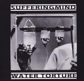 SUFFERING MIND - Suffering Mind / Water Torture cover 
