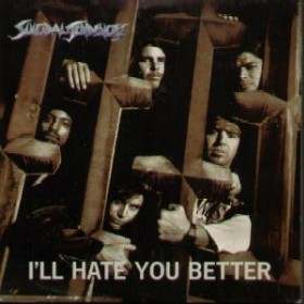SUICIDAL TENDENCIES - I'll Hate You Better cover 