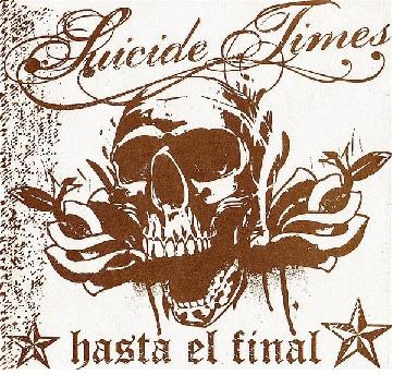 SUICIDE TIMES - Hasta El Final cover 