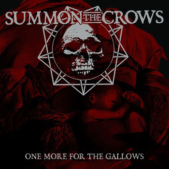 SUMMON THE CROWS - One More For The Gallows cover 