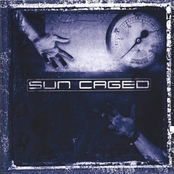 SUN CAGED - Sun Caged cover 