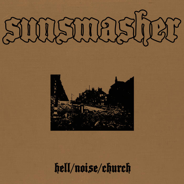 SUNSMASHER - Hell​/​Noise​/​Church cover 