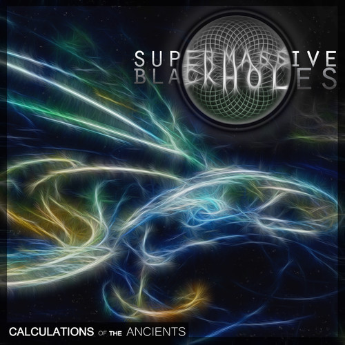 SUPER MASSIVE BLACK HOLES - Calculations of the Ancients cover 