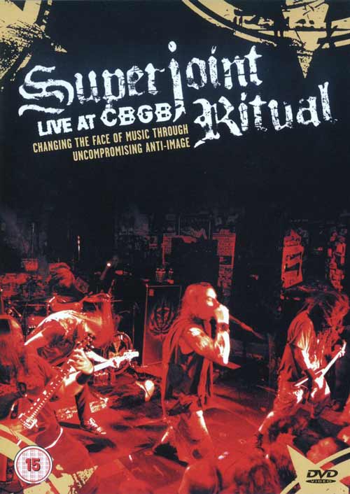 SUPERJOINT RITUAL - Live At CBGB: Changing The Face Of Music Through Uncompromising Anti-Image cover 