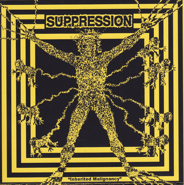 SUPPRESSION - Inherited Malignancy / ...And Man Is The Cancer cover 