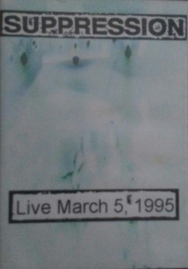 SUPPRESSION - Live March 5, 1995 cover 