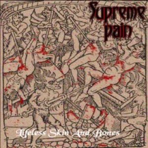 SUPREME PAIN - Lifeless Skin And Bones cover 