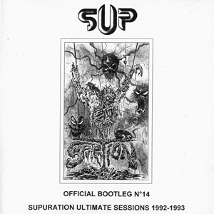 SUPURATION - Supuration ultimate session 1992-1993 (official bootleg #14) cover 