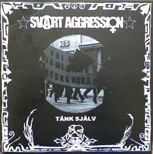 SVART AGGRESSION - Tänk Själv cover 