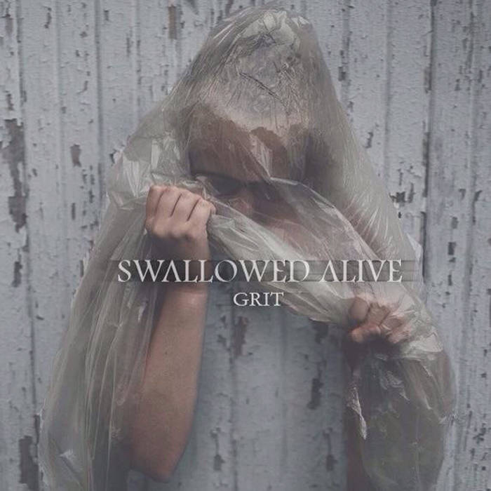 SWALLOWED ALIVE - Grit cover 