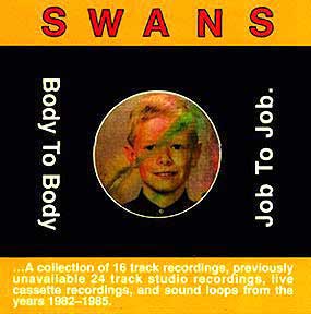 SWANS - Body To Body, Job To Job cover 