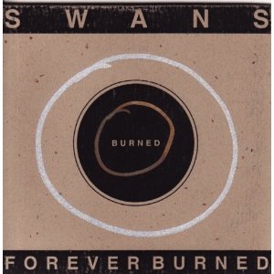 SWANS - Forever Burned cover 