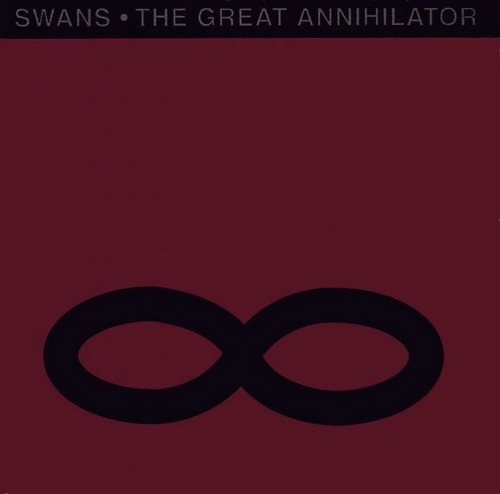 SWANS - The Great Annihilator cover 