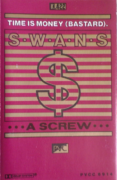 SWANS - Time Is Money (Bastard) / A Screw cover 