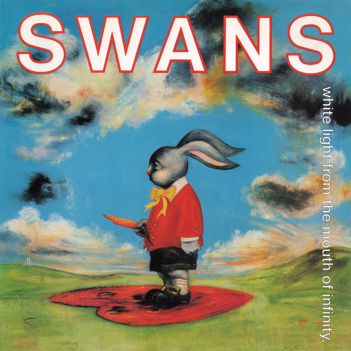 SWANS - White Light From The Mouth Of Infinity cover 