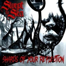 SWEPT TO SEA - Shards Of Your Reflection cover 