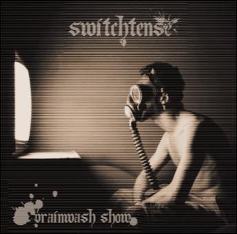 SWITCHTENSE - Brainwash Show cover 