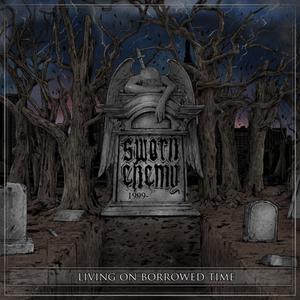 SWORN ENEMY - Living on Borrowed Time cover 