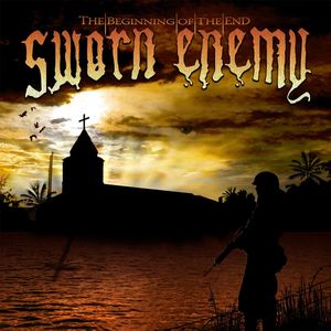 SWORN ENEMY - The Beginning of the End cover 