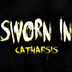 SWORN IN - Catharsis cover 