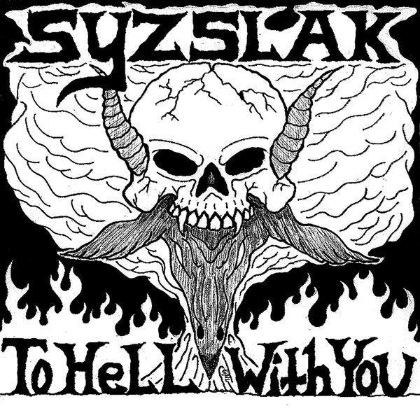SYZSLAK - To Hell With You cover 