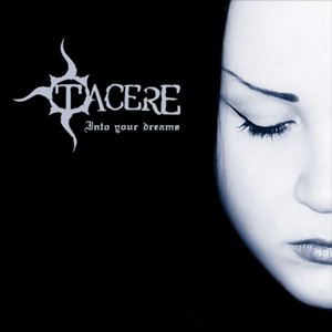 TACERE - Into Your Dreams (2004) cover 
