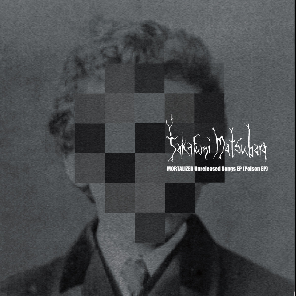 TAKAFUMI MATSUBARA - Mortalized (Poison EP) cover 