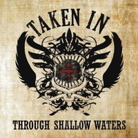 TAKEN IN - Through Shallow Waters cover 
