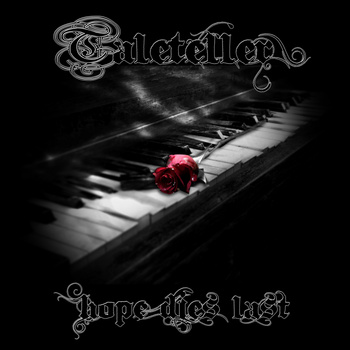 TALETELLER - Hope Dies Last cover 