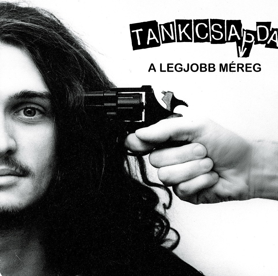 TANKCSAPDA - A Legjobb Méreg cover 